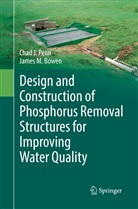 James M Bowen, James M. Bowen, Chad Penn, Chad J Penn, Chad J. Penn - Design and Construction of Phosphorus Removal Structures for Improving Water Quality