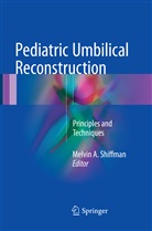 Melvi A Shiffman, Melvin A Shiffman, Melvin A. Shiffman - Pediatric Umbilical Reconstruction