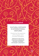 Christoph Lattemann, Francesc Spigarelli, Francesca Spigarelli, Tavolet, Ernesto Tavoletti, Katiusci Vaccarini... - Cultural Distance in International Ventures