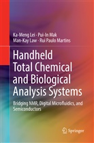 Man-Kay Law, Man-Kay et al Law, Ka-Men Lei, Ka-Meng Lei, Pui-I Mak, Pui-In Mak... - Handheld Total Chemical and Biological Analysis Systems