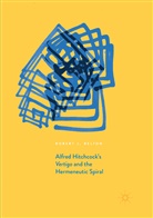Robert J Belton, Robert J. Belton - Alfred Hitchcock's Vertigo and the Hermeneutic Spiral