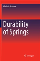 Vladimir Kobelev - Durability of Springs