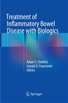 Adam S. Cheifetz, D Feuerstein, D Feuerstein, Joseph D. Feuerstein, Ada S Cheifetz, Adam S Cheifetz - Treatment of Inflammatory Bowel Disease with Biologics