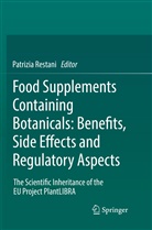 Patrizi Restani, Patrizia Restani - Food Supplements Containing Botanicals: Benefits, Side Effects and Regulatory Aspects