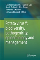 Dirk U. Bellstedt, Brice Dupuis, Lauren Glais, Laurent Glais, Emmanuel Jacquot, Alexander V. Karasev... - Potato virus Y: biodiversity, pathogenicity, epidemiology and management