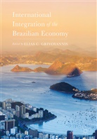 Elia C Grivoyannis, Elias C Grivoyannis, Elias C. Grivoyannis - International Integration of the Brazilian Economy