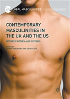 Floyd, Floyd, Kevin Floyd, Stefa Horlacher, Stefan Horlacher - Contemporary Masculinities in the UK and the US