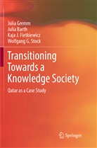 Juli Barth, Julia Barth, Kaja J et a Fietkiewicz, Kaja J. Fietkiewicz, Juli Gremm, Julia Gremm... - Transitioning Towards a Knowledge Society