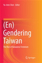Ya-che Chen, Ya-Chen Chen - (En)Gendering Taiwan