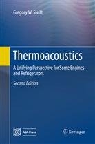 Gregory W Swift, Gregory W. Swift - Thermoacoustics