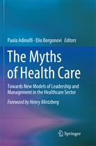 Paol Adinolfi, Paola Adinolfi, Borgonovi, Borgonovi, Elio Borgonovi - The Myths of Health Care