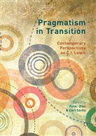 Pete Olen, Peter Olen, Sachs, Sachs, Carl Sachs - Pragmatism in Transition