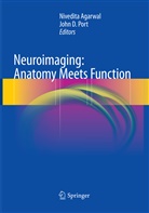 Nivedit Agarwal, Nivedita Agarwal, D Port, D Port, John D. Port - Neuroimaging: Anatomy Meets Function