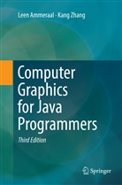Lee Ammeraal, Leen Ammeraal, Kang Zhang - Computer Graphics for Java Programmers