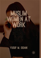 Yusuf M Sidani, Yusuf M. Sidani - Muslim Women at Work