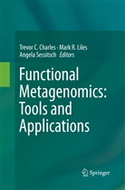 Trevor C. Charles, Mark R. Liles, Mar R Liles, Mark R Liles, Angela Sessitsch - Functional Metagenomics: Tools and Applications