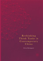Silvia Menegazzi - Rethinking Think Tanks in Contemporary China
