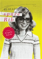 Angel Smith, Angela Smith - Re-reading Spare Rib