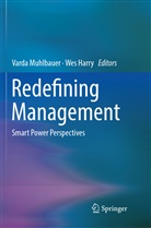 HARRY, Harry, Wes Harry, Vard Muhlbauer, Varda Muhlbauer - Redefining Management