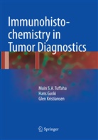 Han Guski, Hans Guski, Glen Kristiansen, Muin S Tuffaha, Muin S A Tuffaha, Muin S. A. Tuffaha... - Immunohistochemistry in Tumor Diagnostics