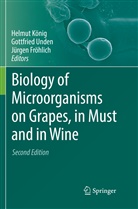 Jürgen Fröhlich, Helmut König, Gottfrie Unden, Gottfried Unden - Biology of Microorganisms on Grapes, in Must and in Wine