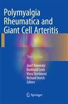 Viera ¿Tvrtinová, Richard Imrich, Burkhar Leeb, Burkhard Leeb, Jozef Rovenský, Viera Stvrtinová... - Polymyalgia Rheumatica and Giant Cell Arteritis