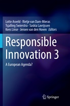 Lotte Asveld, Rietje van Dam-Mieras, Jeroen van den Hoven, Saskia Lavrijssen, Kees Linse, Tsjalling Swierstra... - Responsible Innovation 3