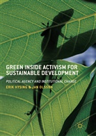 Eri Hysing, Erik Hysing, Jan Olsson - Green Inside Activism for Sustainable Development