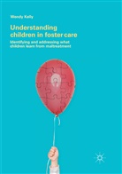 Wendy Kelly - Understanding Children in Foster Care