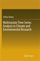 Zhihua Zhang - Multivariate Time Series Analysis in Climate and Environmental Research