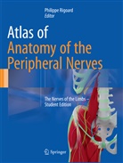 Philipp Rigoard, Philippe Rigoard - Atlas of Anatomy of the Peripheral Nerves