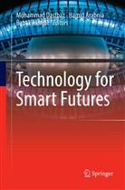 Babak Akhgar, Hami Arabnia, Hamid Arabnia, Mohammad Dastbaz - Technology for Smart Futures