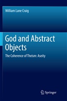 William Lane Craig - God and Abstract Objects