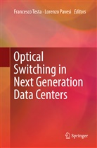 PAVESI, Pavesi, Lorenzo Pavesi, Francesc Testa, Francesco Testa - Optical Switching in Next Generation Data Centers