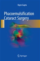 Rajen Gupta - Phacoemulsification Cataract Surgery