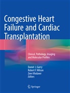 Rober F Wilson, Robert F Wilson, Daniel J. Garry, Zeev Vlodaver, Robert F. Wilson - Congestive Heart Failure and Cardiac Transplantation
