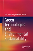 Kumar, Kumar, Sanjeev Kumar, Rit Singh, Ritu Singh - Green Technologies and Environmental Sustainability