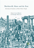 Luci Biasiori, Lucio Biasiori, Marcocci, Marcocci, Giuseppe Marcocci - Machiavelli, Islam and the East