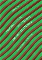Mark Tilzey - Political Ecology, Food Regimes, and Food Sovereignty