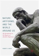 Robert E Wood, Robert E. Wood - Nature, Artforms, and the World Around Us