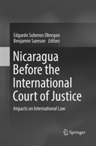 Samson, Samson, Benjamin Samson, Edgard Sobenes Obregon, Edgardo Sobenes Obregon - Nicaragua Before the International Court of Justice