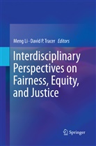 Men Li, Meng Li, P Tracer, P Tracer, David P. Tracer - Interdisciplinary Perspectives on Fairness, Equity, and Justice