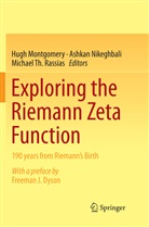 Hugh Montgomery, Ashka Nikeghbali, Ashkan Nikeghbali, Michael Th. Rassias, Michael Th Rassias - Exploring the Riemann Zeta Function