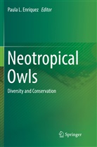 Paula L. Enriquez, Paul L Enriquez, Paula L Enriquez - Neotropical Owls