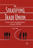 Shaul A Duke, Shaul A. Duke - The Stratifying Trade Union