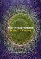 Tine M. Gammeltoft, M Gammeltoft, M Gammeltoft, Ay Wahlberg, Ayo Wahlberg - Selective Reproduction in the 21st Century