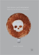 Jack Fong - The Death Café Movement; .