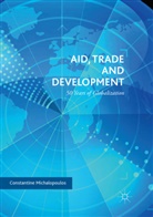 Constantine Michalopoulos - Aid, Trade and Development