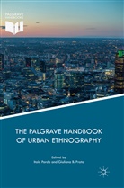 B Prato, B Prato, Ital Pardo, Italo Pardo, Giuliana B. Prato - The Palgrave Handbook of Urban Ethnography