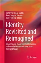 Sangeeta Bagga-Gupta, Julie Feilberg, Aase Lyngvær Hansen, Aas Lyngvær Hansen, Aase Lyngvær Hansen - Identity Revisited and Reimagined